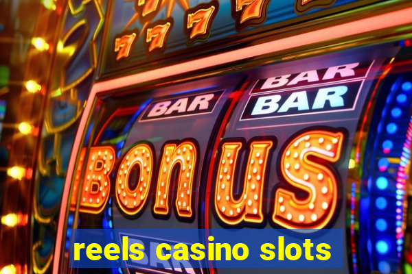 reels casino slots